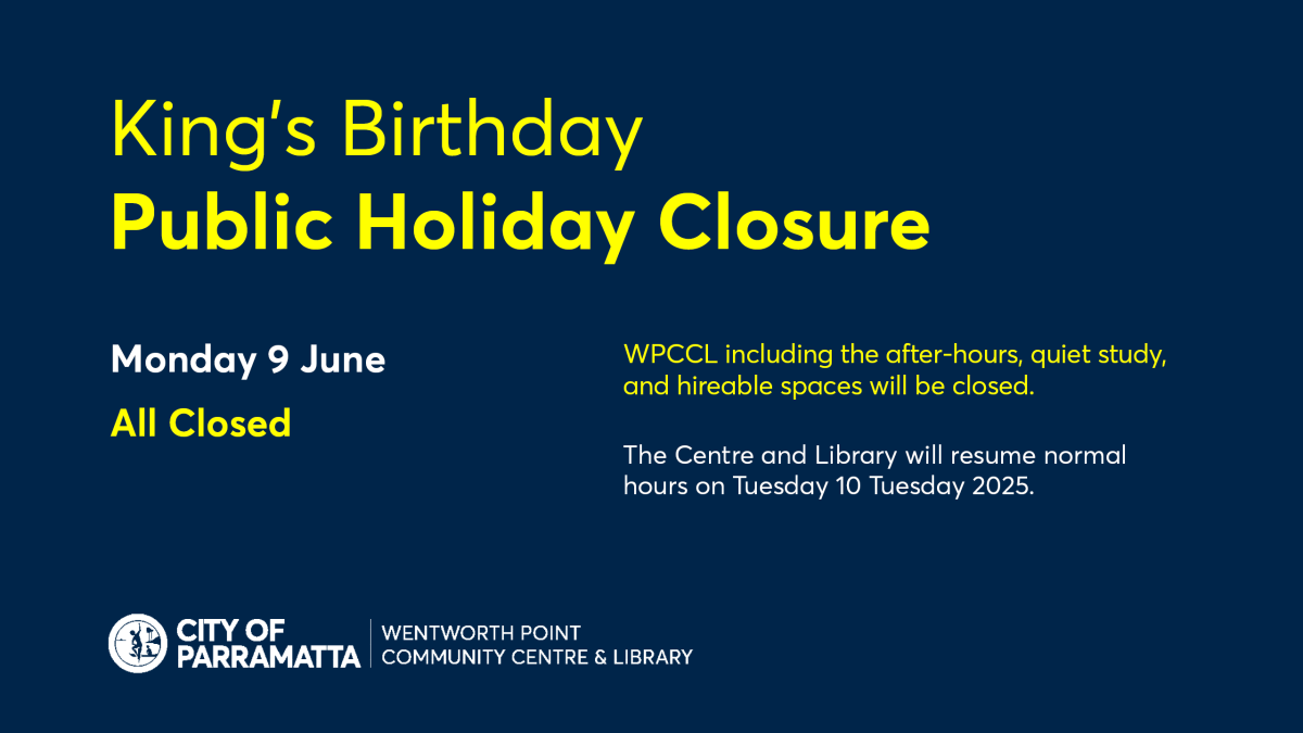 Navy blue notice announcing King's Birthday public holiday closure on Monday, 9 June. All facilities closed. City of Parramatta logo included.
